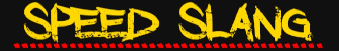 SPEED SLANG